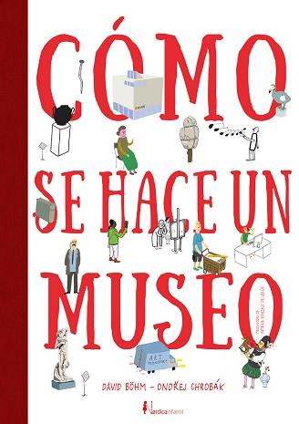 CÓMO SE HACE UN MUSEO | 9788418067914 | VANEK,MARTIN | Libreria Geli - Librería Online de Girona - Comprar libros en catalán y castellano