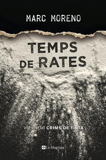 TEMPS DE RATES(PREMI CRIMS DE TINTA 2017) | 9788482648194 | MORENO,MARC | Llibreria Geli - Llibreria Online de Girona - Comprar llibres en català i castellà