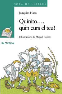 QUINITO..., QUIN CURS EL TEU! | 9788448913847 | HARO,JOAQUIM | Llibreria Geli - Llibreria Online de Girona - Comprar llibres en català i castellà