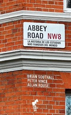 ABBEY ROAD | 9788419234308 | ROUSE,ALLAN/SOUTHALL,BRIAN | Llibreria Geli - Llibreria Online de Girona - Comprar llibres en català i castellà