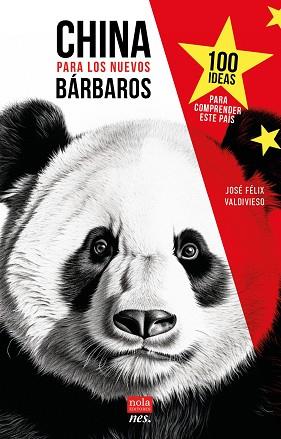 CHINA PARA LOS NUEVOS BÁRBAROS | 9788418164392 | VALDIVIESO, JOSÉ FÉLIX | Llibreria Geli - Llibreria Online de Girona - Comprar llibres en català i castellà