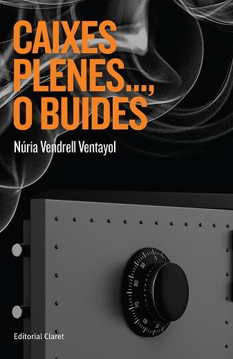 CAIXES PLENES...O BUIDES | 9788491363392 | VENDRELL VENTANYOL,NÚRIA | Libreria Geli - Librería Online de Girona - Comprar libros en catalán y castellano