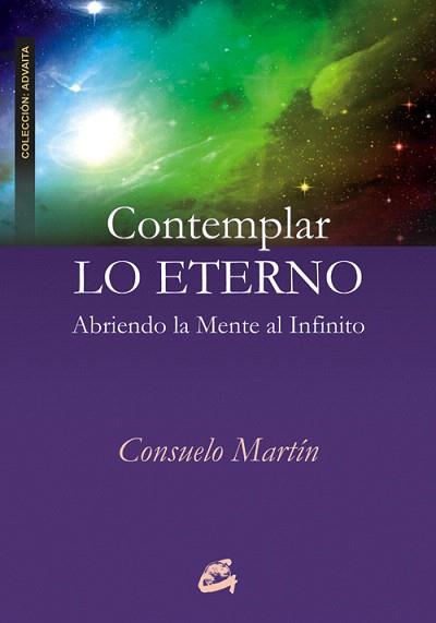 CONTEMPLAR LO ETERNO | 9788484454489 | MARTÍN,CONSUELO | Llibreria Geli - Llibreria Online de Girona - Comprar llibres en català i castellà