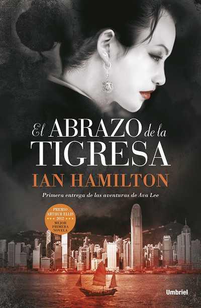 EL ABRAZO DE LA TIGRESA(AVENTURAS DE AVA LEE-1) | 9788492915170 | HAMILTON,IAN | Libreria Geli - Librería Online de Girona - Comprar libros en catalán y castellano