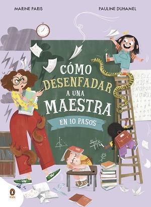 CÓMO DESENFADAR A UNA MAESTRA EN 10 PASOS | 9788419511843 | PARIS, MARINE | Llibreria Geli - Llibreria Online de Girona - Comprar llibres en català i castellà