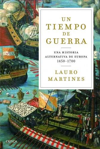 UN TIEMPO DE GUERRA | 9788498926132 | MARTINES,LAURO | Libreria Geli - Librería Online de Girona - Comprar libros en catalán y castellano