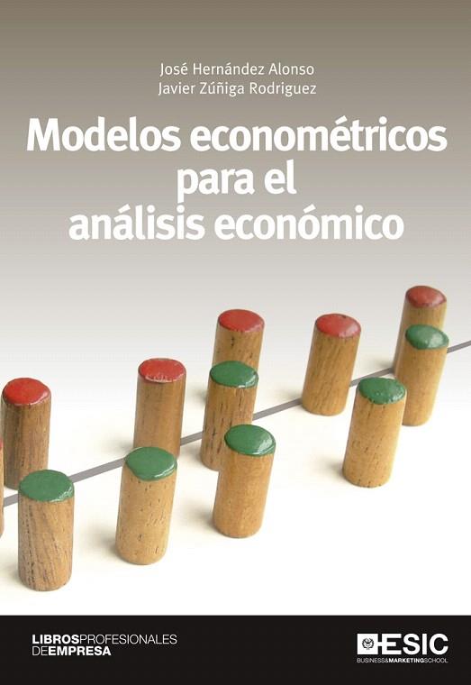 MODELOS ECONOMETRICOS PARA EL ANÁLISIS ECONÓMICO | 9788473568920 | HERNÁNDEZ ALONSO,JOSÉ/ZÚÑIGA RODRÍGUEZ,JAVIER | Llibreria Geli - Llibreria Online de Girona - Comprar llibres en català i castellà