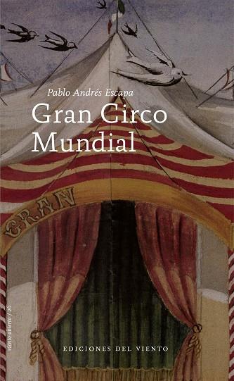 GRAN CIRCO MUNDIAL | 9788496964945 | ESCAPA,PABLO ANDRÉS | Llibreria Geli - Llibreria Online de Girona - Comprar llibres en català i castellà