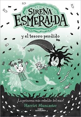 LA SIRENA ESMERALDA-3.SIRENA ESMERALDA Y EL TESORO PERDIDO | 9788419688552 | MUNCASTER, HARRIET | Libreria Geli - Librería Online de Girona - Comprar libros en catalán y castellano