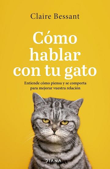 CÓMO HABLAR CON TU GATO | 9788411191807 | BESSANT, CLAIRE | Llibreria Geli - Llibreria Online de Girona - Comprar llibres en català i castellà