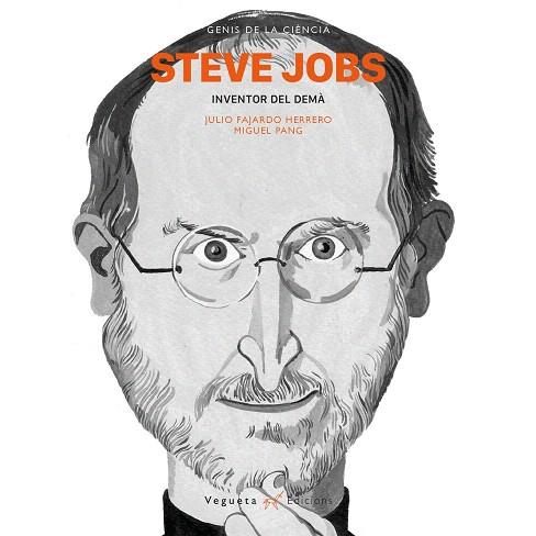 STEVE JOBS,INVENTOR DEL DEMÀ | 9788417137113 | FAJARDO HERRERO,JULIO/PANG,MIGUEL | Llibreria Geli - Llibreria Online de Girona - Comprar llibres en català i castellà