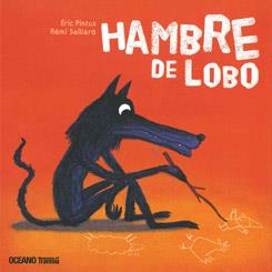 HAMBRE DE LOBO | 9786074005431 | PINTUS,ÉRIC/SAILLARD,RÉMI | Llibreria Geli - Llibreria Online de Girona - Comprar llibres en català i castellà