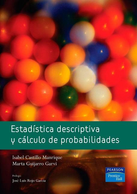 ESTADISTICA DESCRIPTIVA Y CALCULO DE               PROBABILI | 9788420548067 | CASTILLO MANRIQUE, I./ GUIJARRO GARVI, M | Libreria Geli - Librería Online de Girona - Comprar libros en catalán y castellano