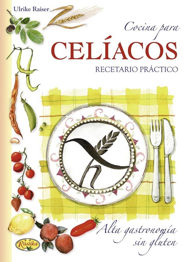 COCINA PARA CELÍACOS.RECETARIO PRÁCTICO | 9788415401346 | A.A.V.V. | Libreria Geli - Librería Online de Girona - Comprar libros en catalán y castellano