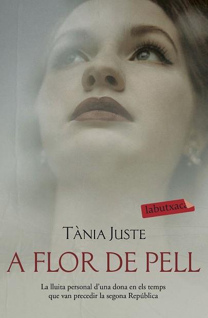 A FLOR DE PELL | 9788417423896 | JUSTE,TÀNIA | Libreria Geli - Librería Online de Girona - Comprar libros en catalán y castellano