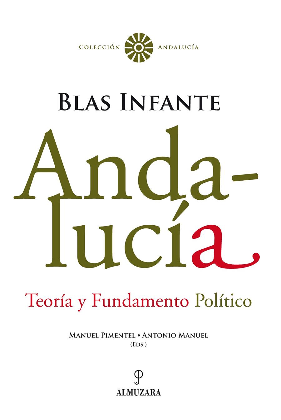 ANDALUCIA,TEORIA Y FUNDAMENTO POLITICO | 9788496968172 | INFANTE,BLAS | Llibreria Geli - Llibreria Online de Girona - Comprar llibres en català i castellà