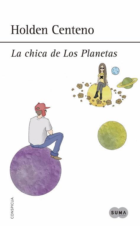 LA CHICA DE LOS PLANETAS | 9788483659168 | CENTENO,HOLDEN | Llibreria Geli - Llibreria Online de Girona - Comprar llibres en català i castellà