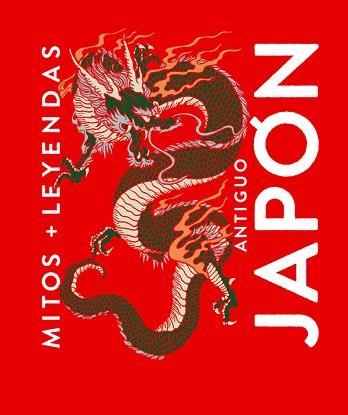 MITOS Y LEYENDAS ANTIGUO JAPÓN | 9788410206137 | Llibreria Geli - Llibreria Online de Girona - Comprar llibres en català i castellà