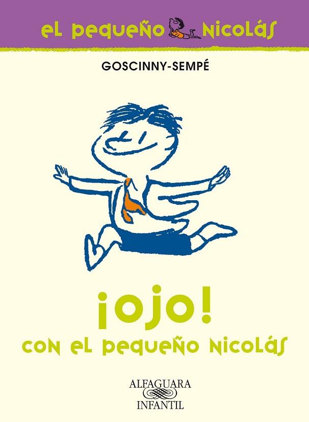 OJO CON EL PEQUEÑO NICOLAS | 9788420472621 | GOSCINNY/SEMPE | Llibreria Geli - Llibreria Online de Girona - Comprar llibres en català i castellà