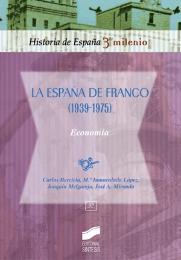 LA ESPAÑA DE FRANCO(1939-1975)ECONOMIA | 9788477389163 | BARCIELA,CARLOS/LOPEZ,MªINMACULADA... | Libreria Geli - Librería Online de Girona - Comprar libros en catalán y castellano