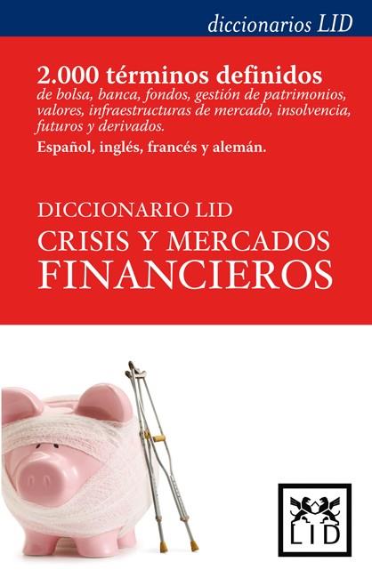 CRISIS Y MERCADOS FINANCIEROS(DICCIONARIO LID) | 9788483561041 | ARIZA,FRANCISCO | Libreria Geli - Librería Online de Girona - Comprar libros en catalán y castellano