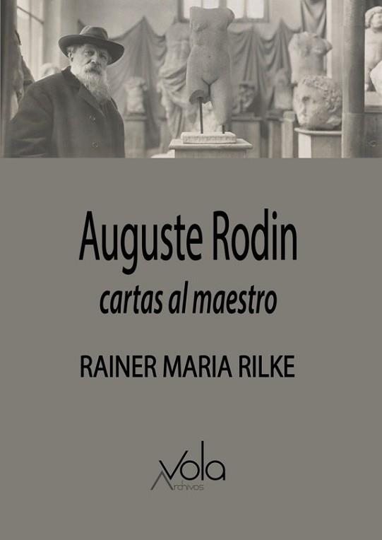 AUGUSTE RODIN.CARTAS AL MAESTRO | 9788412089769 | RILKE,RAINER MARIA | Libreria Geli - Librería Online de Girona - Comprar libros en catalán y castellano