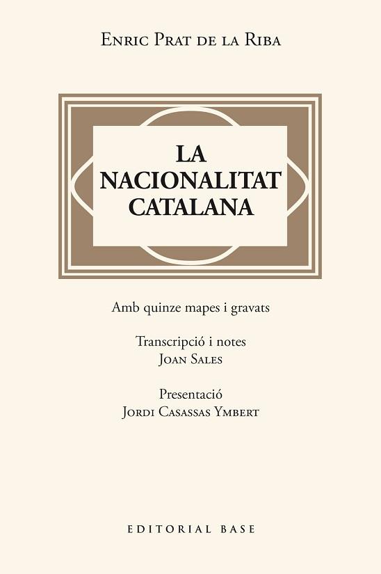 LA NACIONALITAT CATALANA | 9788410131446 | PRAT DE LA RIBA, ENRIC | Llibreria Geli - Llibreria Online de Girona - Comprar llibres en català i castellà