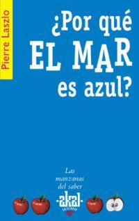 POR QUE EL MAR ES AZUL? | 9788446020806 | LASZLO,PIERRE | Llibreria Geli - Llibreria Online de Girona - Comprar llibres en català i castellà