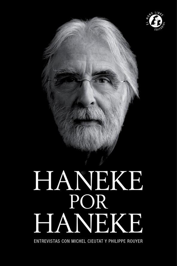 HANEKE POR HANEKE | 9788409023837 | CIEUTAT,MICHEL/ROUYER,PHILIPPE | Llibreria Geli - Llibreria Online de Girona - Comprar llibres en català i castellà