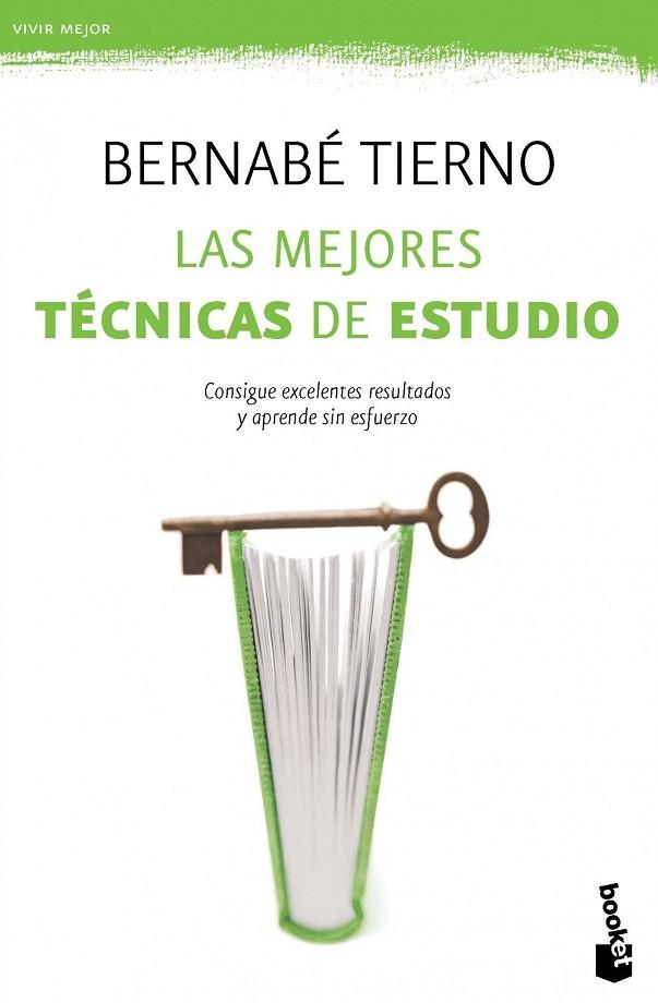 LAS MEJORES TÉCNICAS DE ESTUDIO.CONSIGUE EXCELENTES RESULTADOS Y APRENDE SIN ESFUERZO | 9788499981697 | TIERNO,BERNABÉ | Llibreria Geli - Llibreria Online de Girona - Comprar llibres en català i castellà