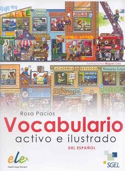 VOCABULARIO ACTIVO E ILUSTRADO DEL ESPAÑOL | 9788497784917 | PACIOS JIMÉNEZ, ROSA | Llibreria Geli - Llibreria Online de Girona - Comprar llibres en català i castellà