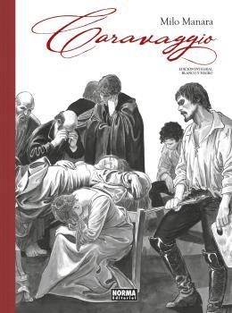 CARAVAGGIO.INTEGRAL BLANCO Y NEGRO | 9788467946321 | MANARA,MILO | Llibreria Geli - Llibreria Online de Girona - Comprar llibres en català i castellà