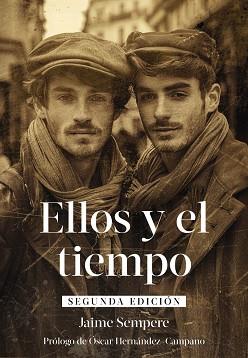 ELLOS Y EL TIEMPO | 9788419728661 | SEMPERE,JAIME | Llibreria Geli - Llibreria Online de Girona - Comprar llibres en català i castellà