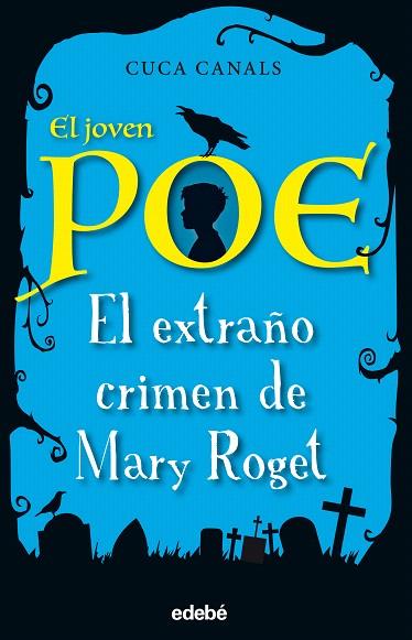 EL JOVEN PO-2.EL EXTRAÑO CRIMEN DE MARY ROGET | 9788468331843 | CANALS,CUCA | Llibreria Geli - Llibreria Online de Girona - Comprar llibres en català i castellà