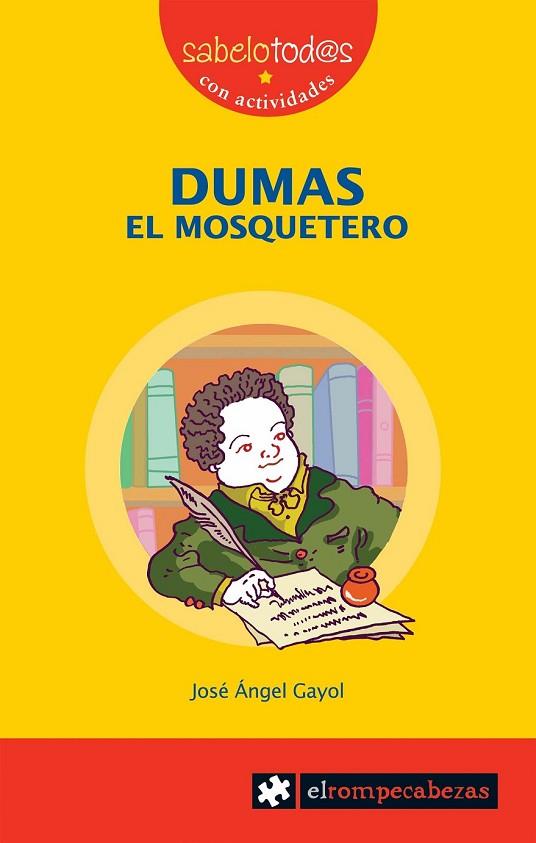 DUMAS EL MOSQUETERO | 9788496751606 | GAYOL, JOSE ANGEL | Libreria Geli - Librería Online de Girona - Comprar libros en catalán y castellano