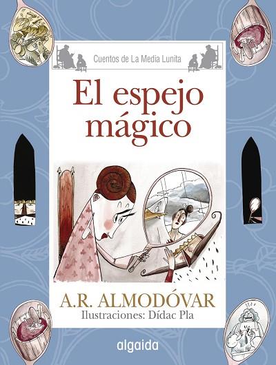 EL ESPEJO MÁGICO | 9788490674956 | RODRÍGUEZ ALMODÓVAR,ANTONIO | Libreria Geli - Librería Online de Girona - Comprar libros en catalán y castellano