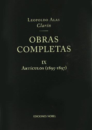 OBRAS COMPLETAS-9.ARTICULOS(1895-1897) | 9788484590583 | CLARIN,LEOPOLDO ALAS | Llibreria Geli - Llibreria Online de Girona - Comprar llibres en català i castellà