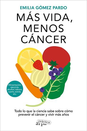 MÁS VIDA,MENOS CÁNCER | 9788419662064 | GÓMEZ PARDO,EMILIA | Llibreria Geli - Llibreria Online de Girona - Comprar llibres en català i castellà