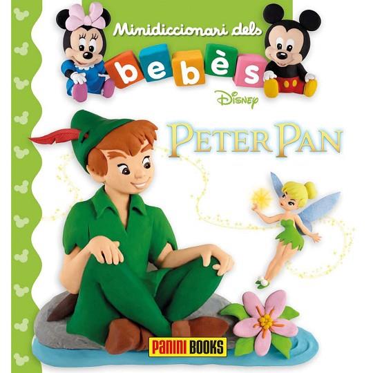 PETER PAN(MINIDICCIONARI DELS BEBÈS) | 9788491675037 | Llibreria Geli - Llibreria Online de Girona - Comprar llibres en català i castellà