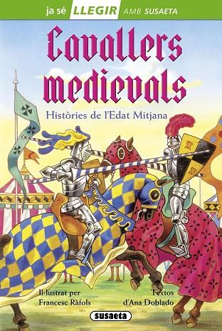 CAVALLERS MEDIEVALS | 9788467732887 | DOBLADO,ANA | Llibreria Geli - Llibreria Online de Girona - Comprar llibres en català i castellà