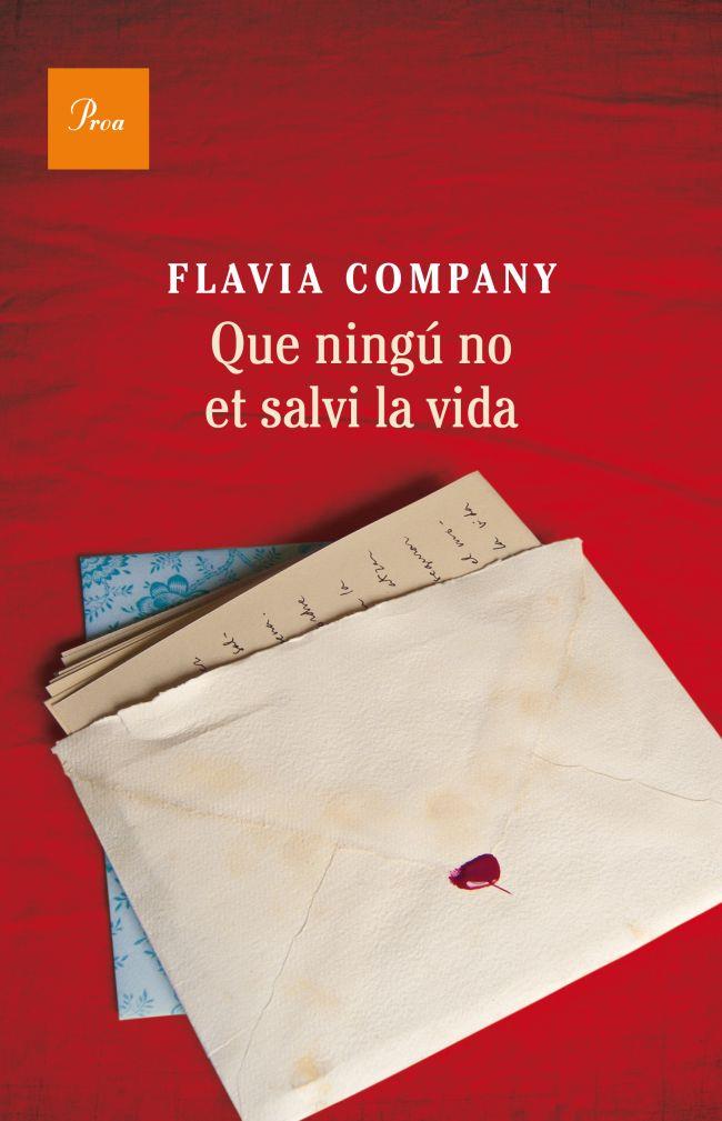 QUE NINGÚ NO ET SALVI LA VIDA | 9788475883243 | COMPANY,FLAVIA | Llibreria Geli - Llibreria Online de Girona - Comprar llibres en català i castellà