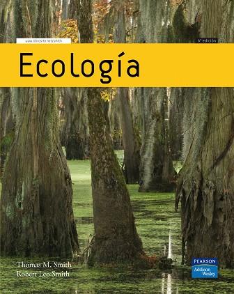 ECOLOGIA(6ª EDICION 2007) | 9788478290840 | SMITH,THOMAS I ROBERT | Llibreria Geli - Llibreria Online de Girona - Comprar llibres en català i castellà