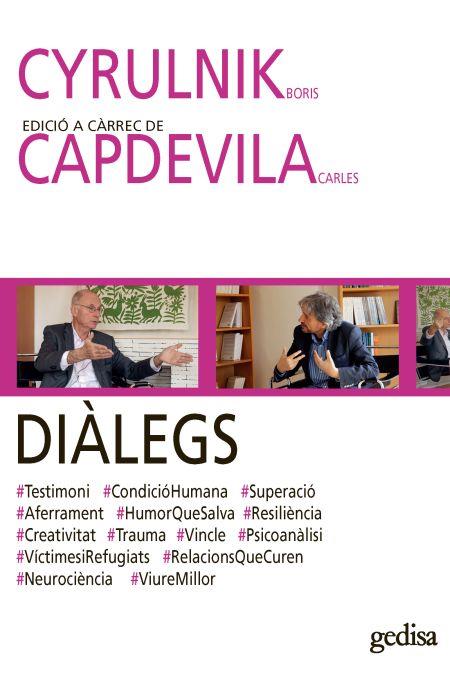 DIÀLEGS CYRULNIK-CAPDEVILA | 9788416572953 | CYRULNIK,BORIS/CAPDEVILA,CARLES | Llibreria Geli - Llibreria Online de Girona - Comprar llibres en català i castellà