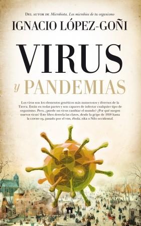 VIRUS Y PANDEMIAS | 9788417547240 | LOPEZ GOÑI,IGNACIO | Libreria Geli - Librería Online de Girona - Comprar libros en catalán y castellano