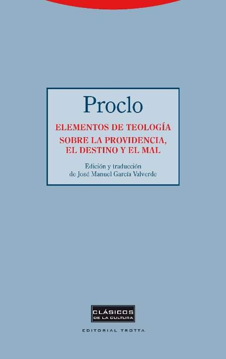 ELEMENTOS DE TEOLOGÍA.SOBRE LA PROVIDENCIA,EL DESTINO Y EL MAL | 9788498796735 | PROCLO | Llibreria Geli - Llibreria Online de Girona - Comprar llibres en català i castellà