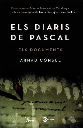 ELS DIARIS DE PASCAL(ELS DOCUMENTS) | 9788484370161 | CONSUL,ARNAU | Libreria Geli - Librería Online de Girona - Comprar libros en catalán y castellano