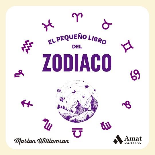 EL PEQUEÑO LIBRO DEL ZODIACO | 9788419870292 | WILLIAMSON, MARION | Libreria Geli - Librería Online de Girona - Comprar libros en catalán y castellano