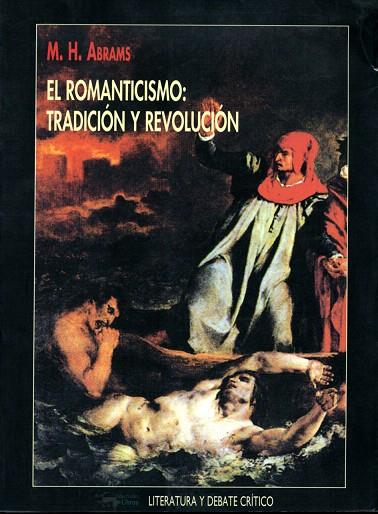 EL ROMANTICISMO:TRADICION Y REVOLUCION | 9788477747130 | ABRAMS,M.H. | Libreria Geli - Librería Online de Girona - Comprar libros en catalán y castellano