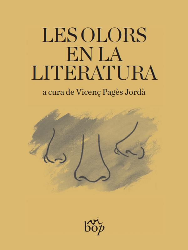 LES OLORS EN LA LITERATURA | 9788494829918 | PAGES JORDÀ,VICENÇ | Libreria Geli - Librería Online de Girona - Comprar libros en catalán y castellano