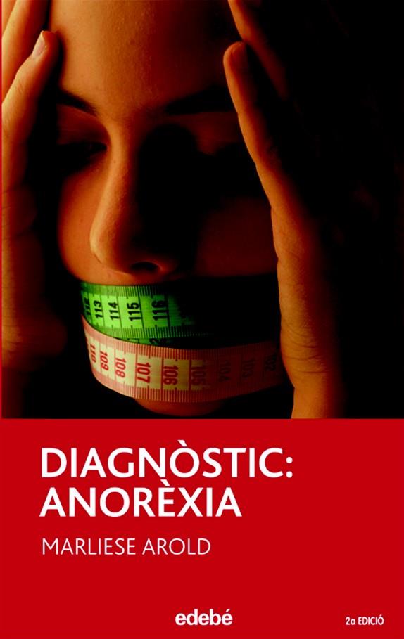 DIAGNOSTIC:ANOREXIA | 9788423675692 | AROLD,MARLIESE | Llibreria Geli - Llibreria Online de Girona - Comprar llibres en català i castellà